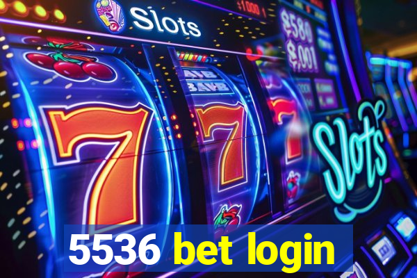 5536 bet login